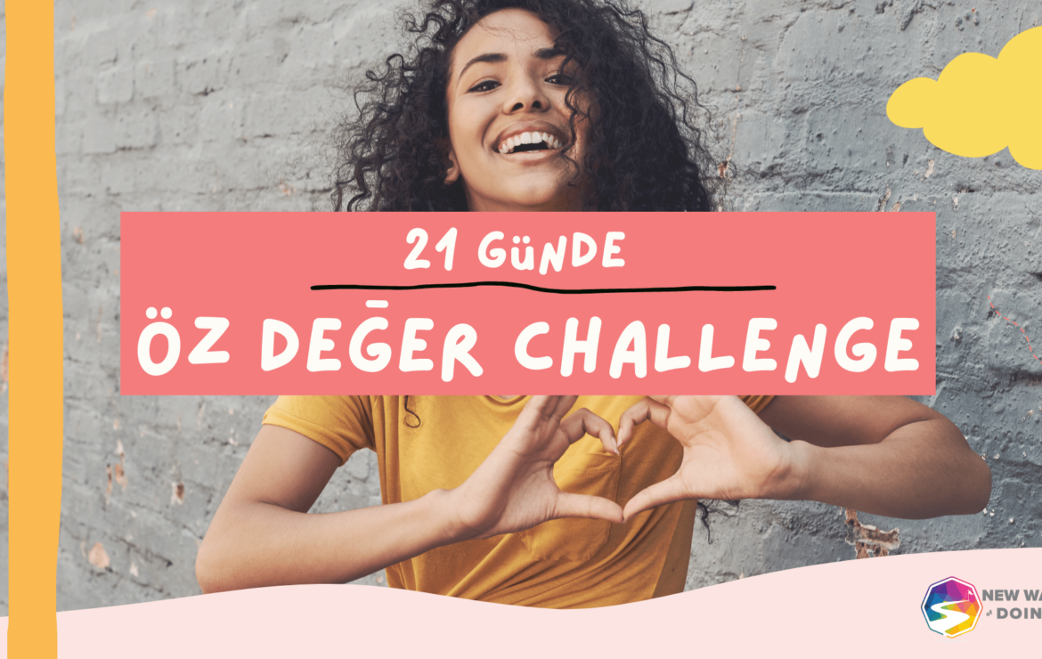 21 Günde Öz Değer Challenge
